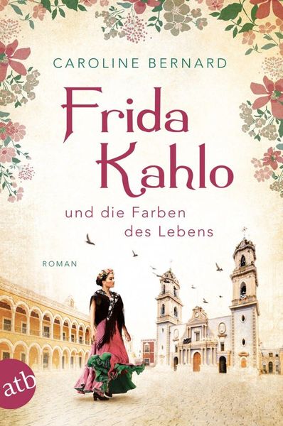 Titelbild zum Buch: Frida Kahlo und die Farben des Lebens